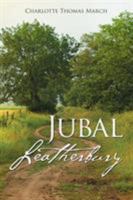 Jubal Leatherbury 1504327055 Book Cover