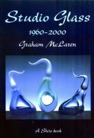 Studio Glass 1960-2000 (Shire Album) 074780527X Book Cover