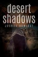 Desert Shadows 1627873740 Book Cover