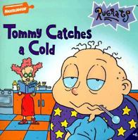 Tommy Catches A Cold (Rugrats) 0689821263 Book Cover