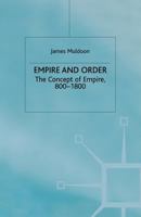 Empire and Order: The Concept of Empire, 800 1800 1349396443 Book Cover