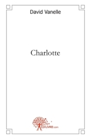 Charlotte (French Edition) 2356072470 Book Cover