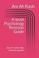 A-level Psychology Revision Guide: Get A* with this revision guide null Book Cover