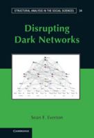 Disrupting Dark Networks 1107606683 Book Cover