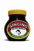 Singing Elvis Badly: A Novel 142596558X Book Cover