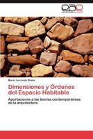 Dimensiones y Ordenes del Espacio Habitable 3844345884 Book Cover