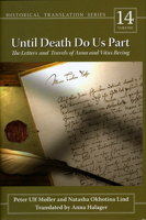 Until Death Do Us Part: The Letters and Travels of Anna and Vitus Bering (University of Alaska Press - Rasmuson Library Historic Translation) 1889963941 Book Cover