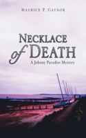 Necklace of Death: A Johnny Paradise Mystery 1546285644 Book Cover