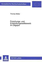 Forschungs- Und Entwicklungswettbewerb Im Oligopol 363132104X Book Cover