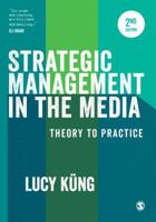 ‭Strategic management in the media : from theory to practice 1412903130 Book Cover