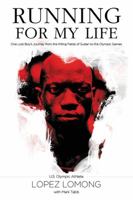 Running for My Life: One Lost Boy's Journey from the Killing Fields of Sudan to the Olympic Games 1595555153 Book Cover
