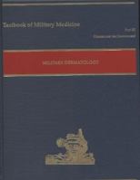 Military Dermatology (Textbook of Military Medicine - Part 3, Disease and the Environment; Volume One) 016059135X Book Cover