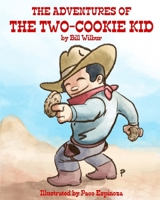 The Adventures of the Two Cookie Kid B0CT8RG4MM Book Cover
