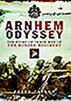 Arnhem Odyssey: The Story of Three Men of the Border Regiment 1473823161 Book Cover
