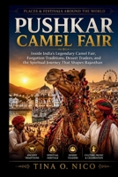 PUSHKAR CAMEL FAIR PLACES & FESTIVALS AROUND THE WORLD (people and places around the world) B0HBPVMKWQ Book Cover