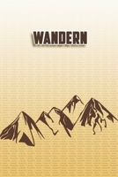 Wandern: Wandertagebuch: Wandern. Ein Logbuch zum Pilgern und Wandern  mit vorgefertigten Seiten und viel Platz für deine Reiseerinnerungen. Eignet ... oder als Abschiedsgeschenk (German Edition) 1694986721 Book Cover
