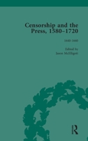Censorship and the Press, 1580-1720, Volume 2 1138751499 Book Cover