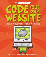 Code Your Own Website (Coding with Basher) 0753444755 Book Cover