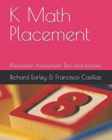K Math Placement: Placement Assessment Test and Lessons (Math Series) B0DPN6QRJS Book Cover