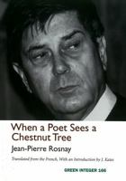When a Poet Sees a Chestnut Tree (Green Integer) 1933382201 Book Cover