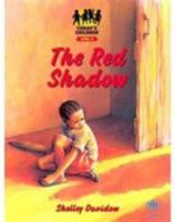 The Red Shadow (Today's Children) 0333748638 Book Cover