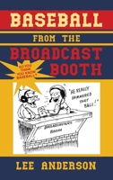 Baseball from the Broadcast Booth: So You Think You Know Baseball? 1664295585 Book Cover