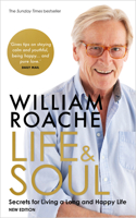 Life and Soul (New Edition): Secrets for Living a Long and Happy Life 1401976999 Book Cover