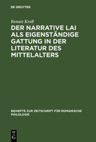 Der Narrative Lai ALS Eigenstandige Gattung in Der Literatur Des Mittelalters 3484522011 Book Cover