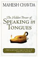 Hidden Power of Speaking in Tongues 0768421713 Book Cover