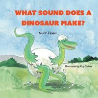 What Sound Does a Dinosaur Make ?: Struthi - Omimus the Fastest Dinosaur 1539483916 Book Cover