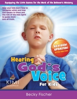 Hearing God's Voice (for Kids): Children's Church Curriculum for Ages 6-12 1494861712 Book Cover