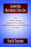 Leadership: Best Advice I Ever Got 1595940553 Book Cover