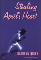 Stealing April's Heart (Avalon Career Romance) 0803495730 Book Cover