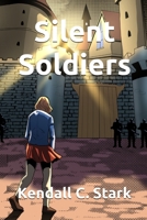 Silent Soldiers B0FQ9PLHJ9 Book Cover