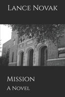 Mission: A Novel B08GFX3T83 Book Cover