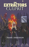 The Extractors: Culprit B0DRFX8SQ8 Book Cover