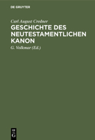 Geschichte Des Neutestamentlichen Kanon 3111220540 Book Cover