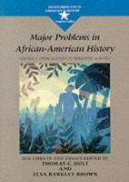 From Slavery to Freedom, 1619-1877: Documents and Essays (Major Problems in American History Series) 0669249912 Book Cover