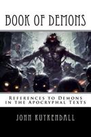Book of Demons: References to Demons in the Apocryphal Texts 1977869289 Book Cover