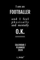 Calendar 2020 for Football Players / Footballer: Weekly Planner / Diary / Journal for the whole year. Space for Notes, Journal Writing, Event Planning, Quotes and Memories 1676112359 Book Cover