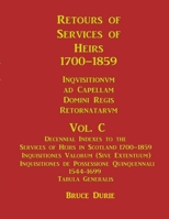 Retours of Services of Heirs Volume C 1700-1859 B009AOOHTW Book Cover