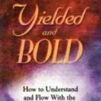 Yielded and Bold: How to Understand and Flow with the Move of God's Spirit 1573991295 Book Cover