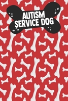 Autism Service Dog: Adult Dogs Trainers Puppy Obedience Support Service Instructor PTSD Owner Autism Therapy B084DFQRZY Book Cover