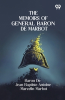 The Memoirs Of General Baron De Marbot 9375555070 Book Cover