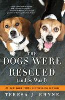 The Dogs Were Rescued 1492603384 Book Cover