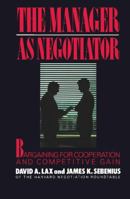 The Manager as Negotiator 0029187702 Book Cover