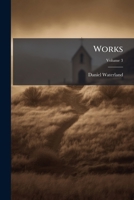 Works; Volume 3 1011076713 Book Cover