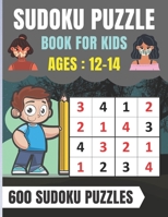Sudoku Puzzle Book For Kids Ages 12-14: Sudoku Puzzle for Clever Kids 4x4 - Large Print B08C3MT5NS Book Cover
