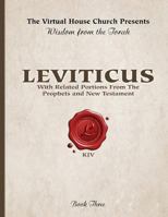 Wisdom from the Torah Book 3: Leviticus: With Portions from the Prophets and New Testament 1495994163 Book Cover