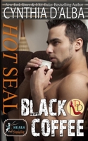 Hot SEAL, Black Coffee 194689916X Book Cover